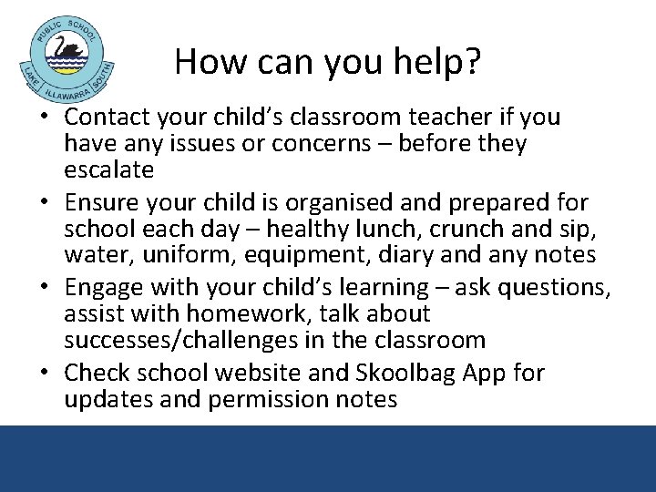 How can you help? • Contact your child’s classroom teacher if you have any How can you help? • Contact your child’s classroom teacher if you have any