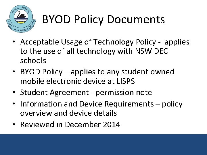 BYOD Policy Documents • Acceptable Usage of Technology Policy - applies to the use BYOD Policy Documents • Acceptable Usage of Technology Policy - applies to the use