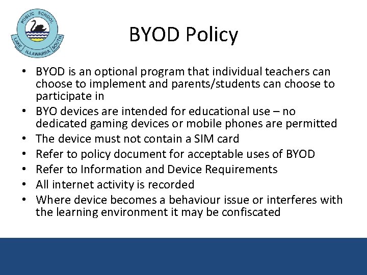 BYOD Policy • BYOD is an optional program that individual teachers can choose to BYOD Policy • BYOD is an optional program that individual teachers can choose to