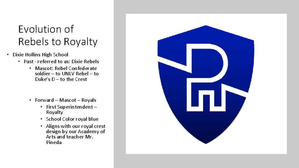 Evolution of Rebels to Royalty • Dixie Hollins High School • Past - referred