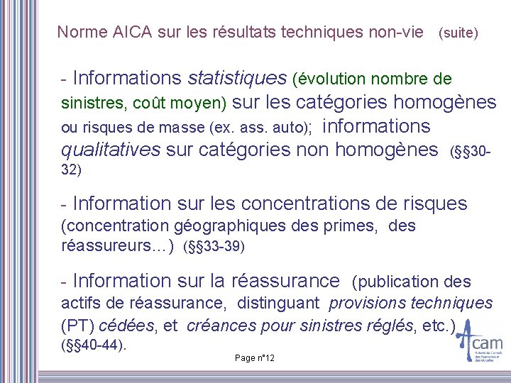 Norme AICA sur les résultats techniques non-vie (suite) - Informations statistiques (évolution nombre de