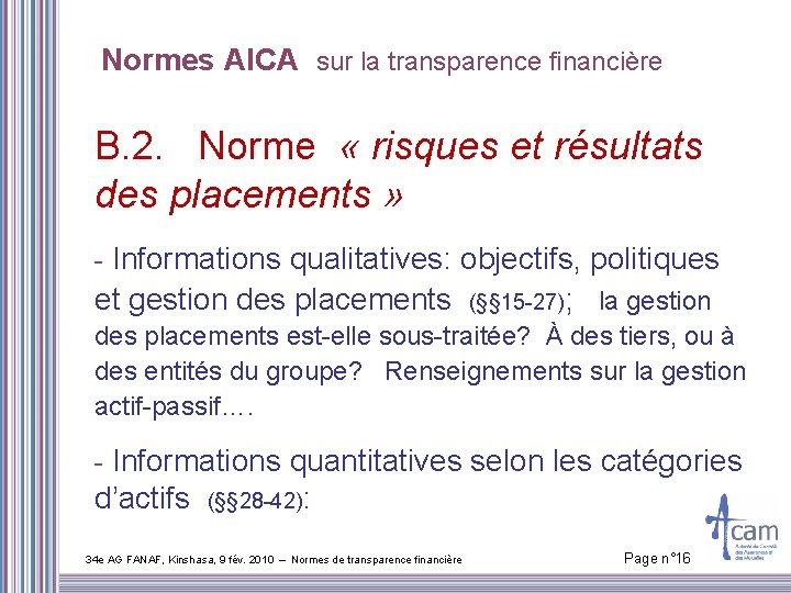 Normes AICA sur la transparence financière B. 2. Norme « risques et résultats des