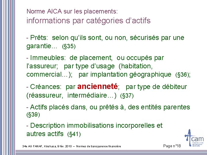 Norme AICA sur les placements: informations par catégories d’actifs - Prêts: selon qu’ils sont,