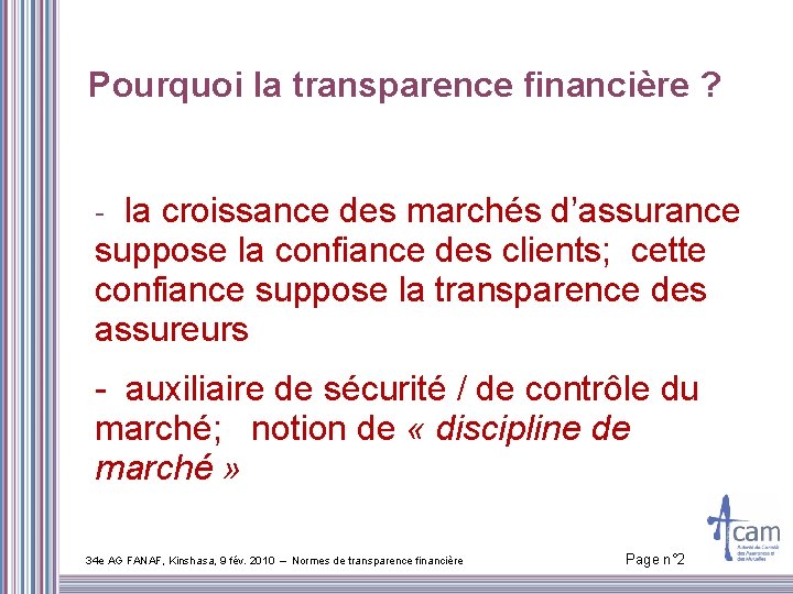 Pourquoi la transparence financière ? - la croissance des marchés d’assurance suppose la confiance