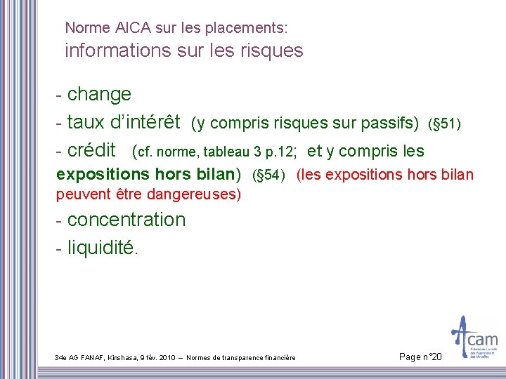 Norme AICA sur les placements: informations sur les risques - change - taux d’intérêt