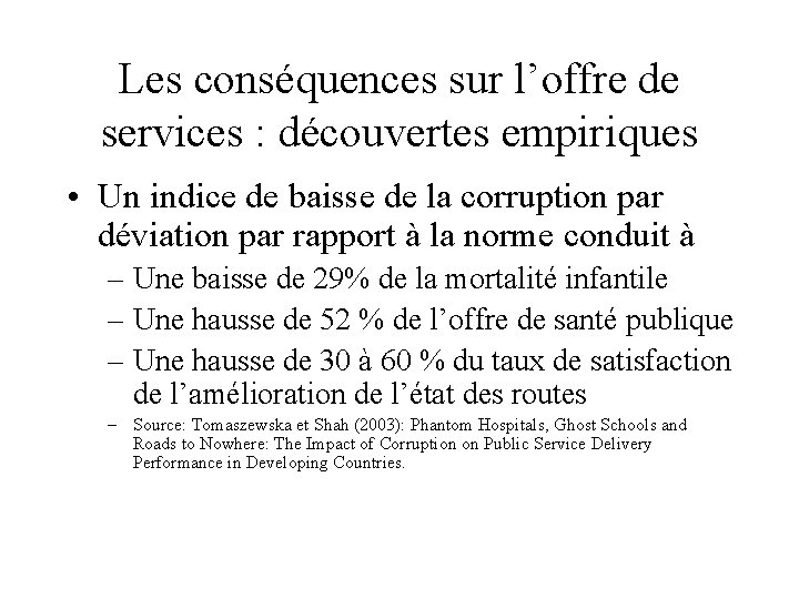 Les conséquences sur l’offre de services : découvertes empiriques • Un indice de baisse