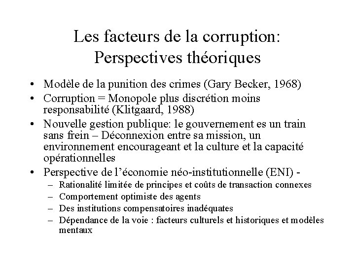 Les facteurs de la corruption: Perspectives théoriques • Modèle de la punition des crimes