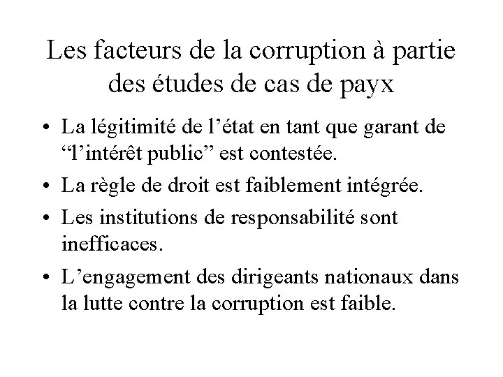 Les facteurs de la corruption à partie des études de cas de payx •