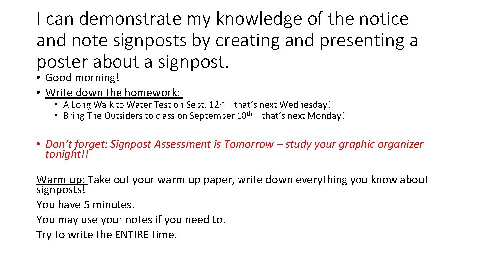 I can demonstrate my knowledge of the notice and note signposts by creating and