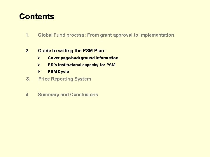 Contents 1. Global Fund process: From grant approval to implementation 2. Guide to writing Contents 1. Global Fund process: From grant approval to implementation 2. Guide to writing