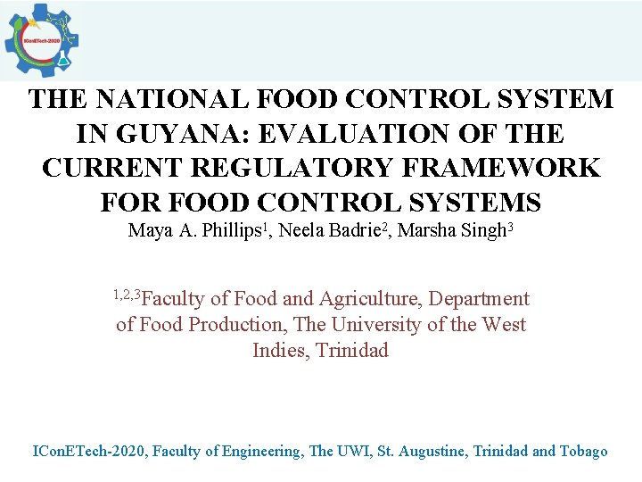 THE NATIONAL FOOD CONTROL SYSTEM IN GUYANA: EVALUATION OF THE CURRENT REGULATORY FRAMEWORK FOR