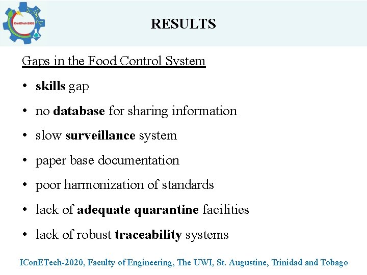 RESULTS Gaps in the Food Control System • skills gap • no database for