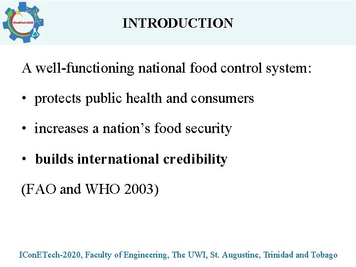 INTRODUCTION A well-functioning national food control system: • protects public health and consumers •