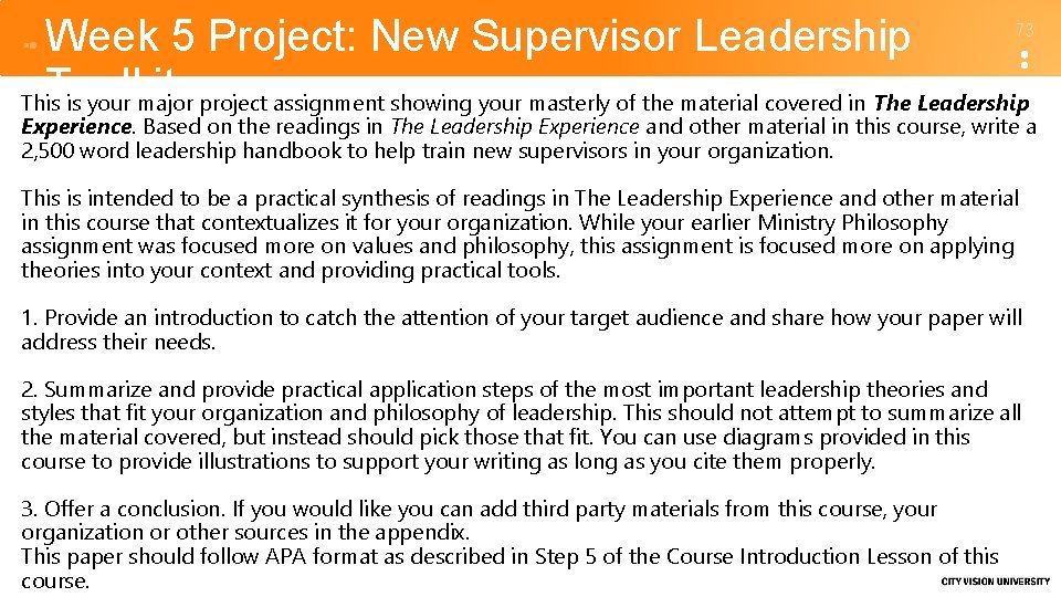 Week 5 Project: New Supervisor Leadership Toolkit This is your major project assignment showing