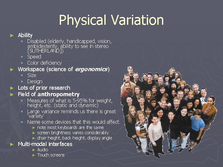 Physical Variation ► Ability ► Workspace (science of ergonomics) ► ► Lots of prior