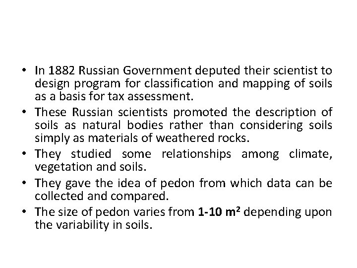  • In 1882 Russian Government deputed their scientist to design program for classification