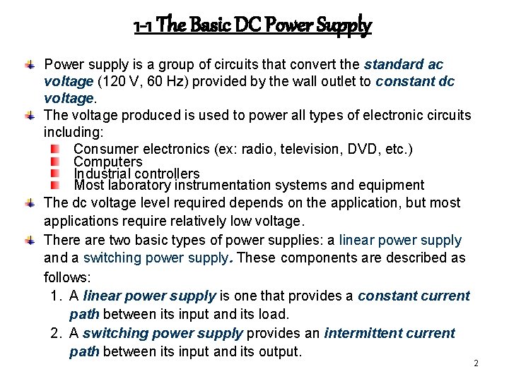 1 -1 The Basic DC Power Supply Power supply is a group of circuits