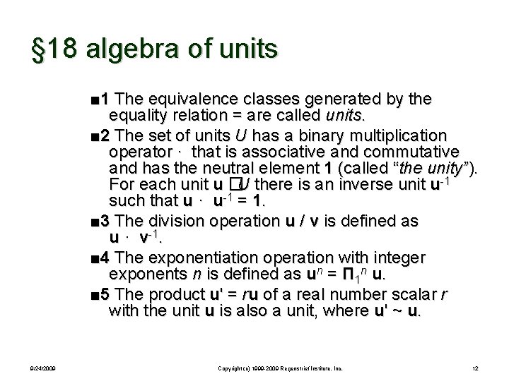 § 18 algebra of units ■ 1 The equivalence classes generated by the equality