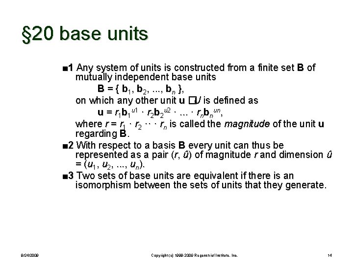 § 20 base units ■ 1 Any system of units is constructed from a
