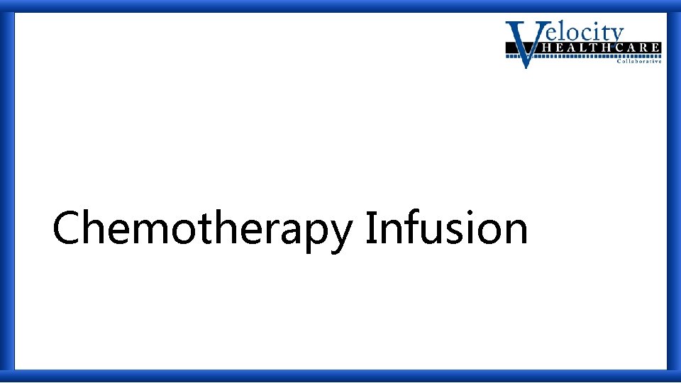 Chemotherapy Infusion 