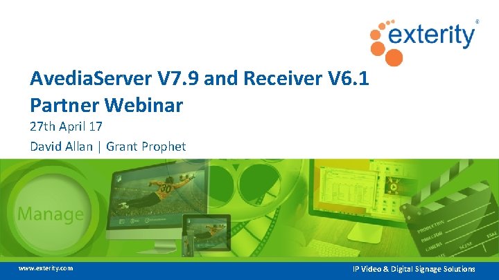 Avedia. Server V 7. 9 and Receiver V 6. 1 Partner Webinar 27 th
