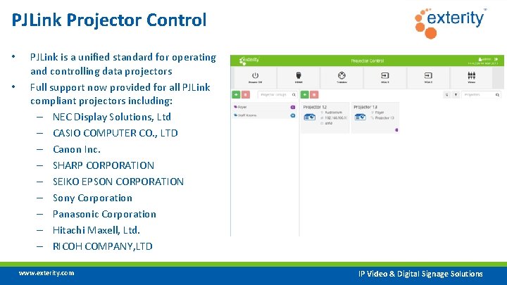PJLink Projector Control • • PJLink is a unified standard for operating and controlling