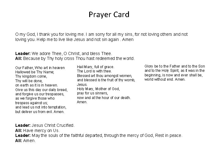 Prayer Card O my God, I thank you for loving me. I am sorry