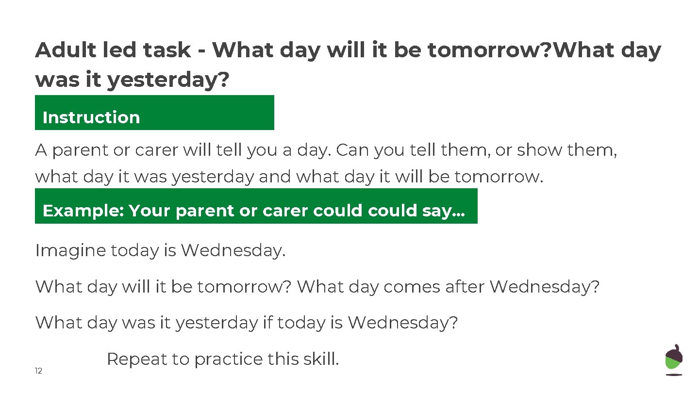 Adult led task - What day will it be tomorrow? What day was it