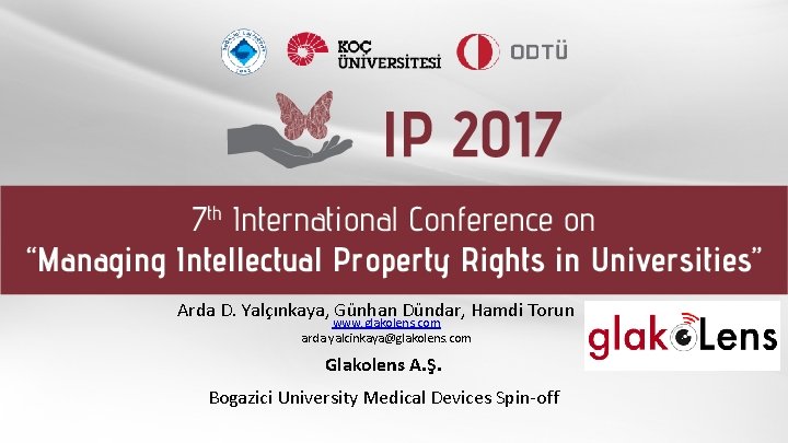 Arda D. Yalçınkaya, Günhan Dündar, Hamdi Torun www. glakolens. com arda. yalcinkaya@glakolens. com Glakolens