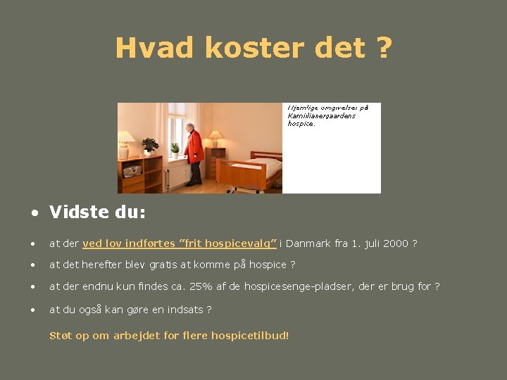 Hvad koster det ? • Vidste du: • at der ved lov indførtes ”frit