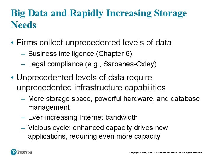 Big Data and Rapidly Increasing Storage Needs • Firms collect unprecedented levels of data