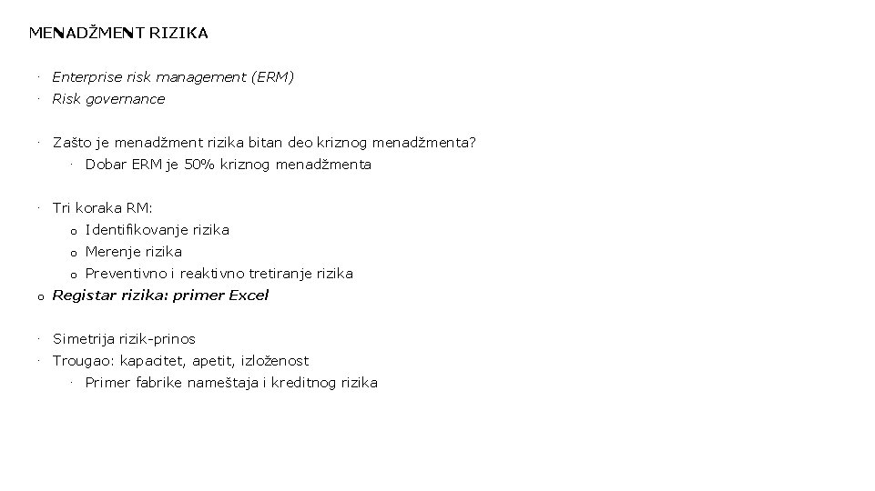 MENADŽMENT RIZIKA · Enterprise risk management (ERM) · Risk governance · Zašto je menadžment