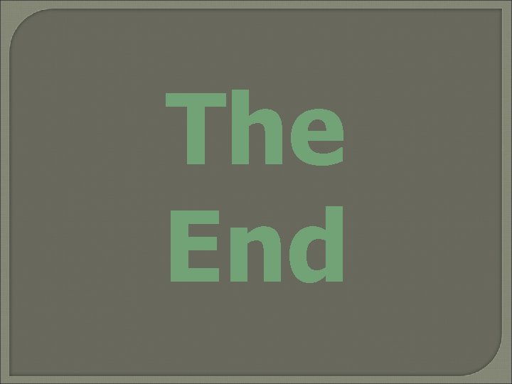 The End 