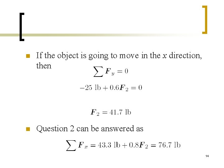 n If the object is going to move in the x direction, then n