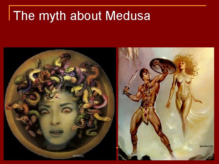 The myth about Medusa 