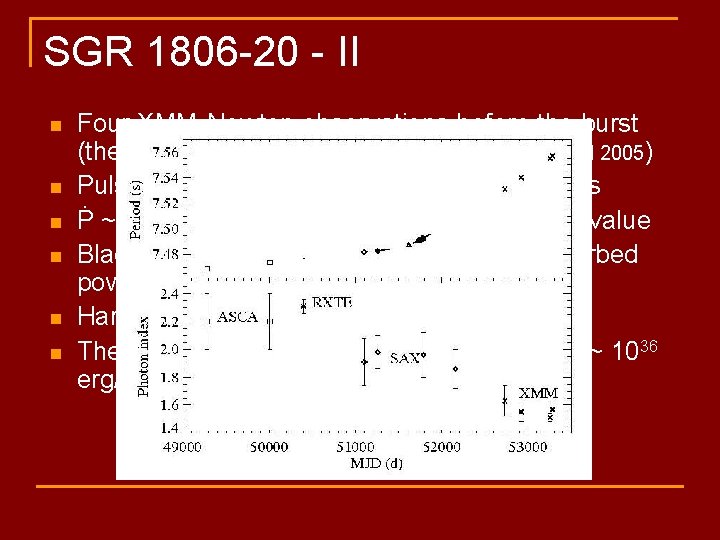 SGR 1806 -20 - II n n n Four XMM-Newton observations before the burst