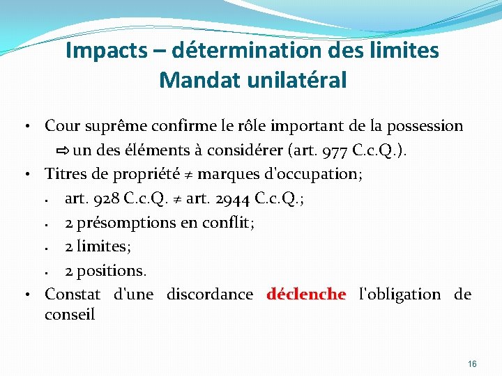 Impacts – détermination des limites Mandat unilatéral Cour suprême confirme le rôle important de Impacts – détermination des limites Mandat unilatéral Cour suprême confirme le rôle important de