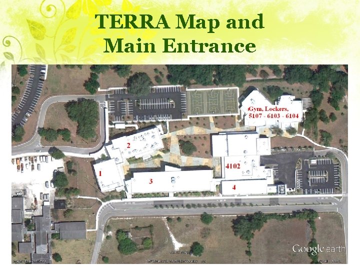 TERRA Map and Main Entrance 