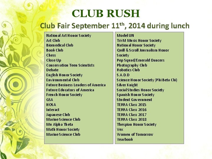 CLUB RUSH Club Fair September 11 th, 2014 during lunch National Art Honor Society