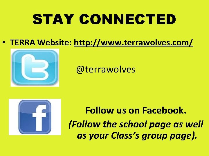 STAY CONNECTED • TERRA Website: http: //www. terrawolves. com/ @terrawolves Follow us on Facebook.