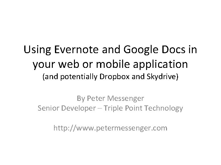 Using Evernote and Google Docs in your web or mobile application (and potentially Dropbox