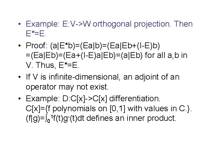 8 3 Linear Functionals And Adjoints Many Uses