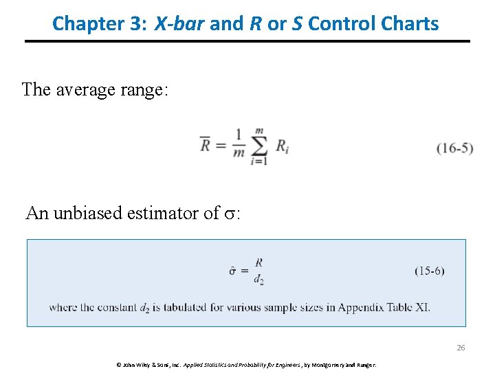 Chapter 3: X-bar and R or S Control Charts The average range: An unbiased