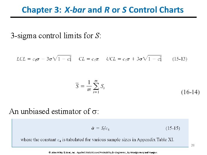 Chapter 3: X-bar and R or S Control Charts 3 -sigma control limits for