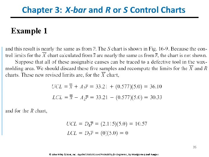 Chapter 3: X-bar and R or S Control Charts Example 1 35 © John