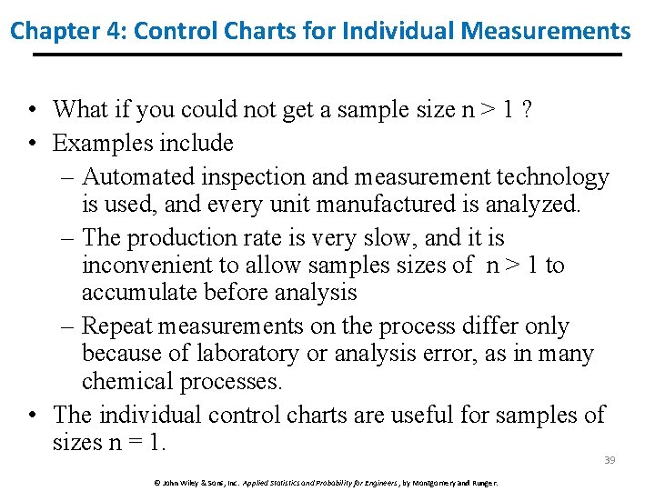 Chapter 4: Control Charts for Individual Measurements • What if you could not get