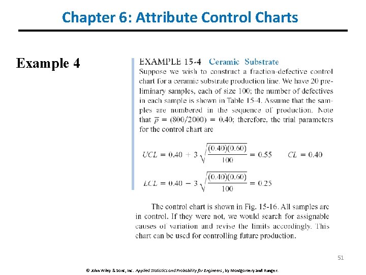 Chapter 6: Attribute Control Charts Example 4 51 © John Wiley & Sons, Inc.