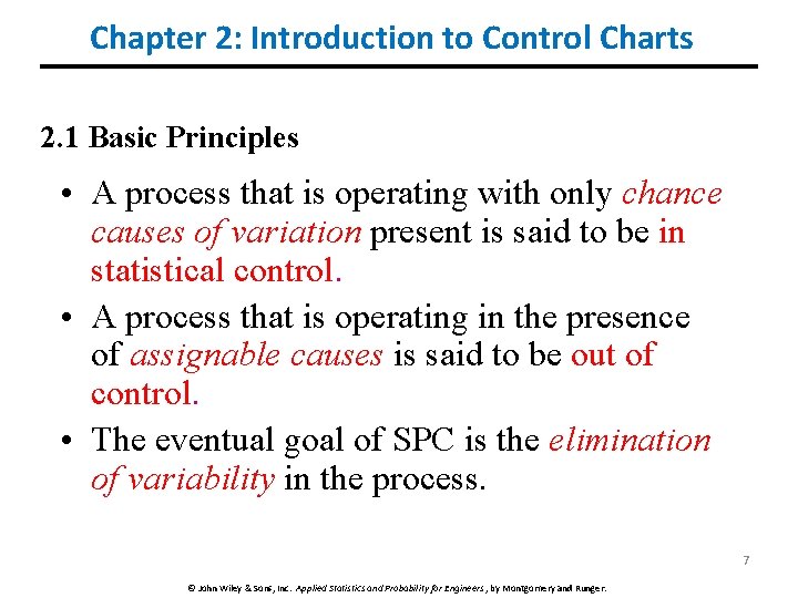 Chapter 2: Introduction to Control Charts 2. 1 Basic Principles • A process that