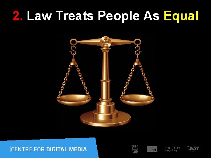 2. Law Treats People As Equal 