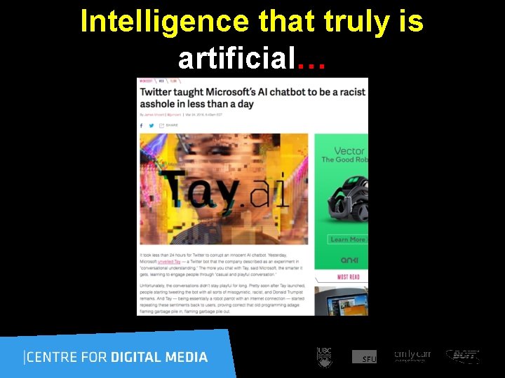 Intelligence that truly is artificial… 
